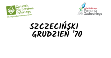 Konkurs fotograficzno – literacki “Szczeciński Grudzień ’70” Konkurs fotograficzno – literacki “Szczeciński Grudzień ’70”