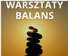 Warsztaty Balans – podsumowanie